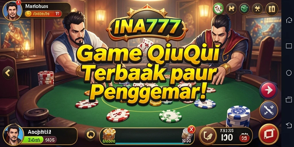 Tampilan aksi seru dalam gameplay QiuQiu INA777
